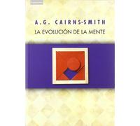 La evolución de la mente: Sobre la naturaleza de la materia y el origen de la conciencia: 5