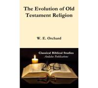 La evolución de la religión del Antiguo Testamento