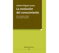 La evolución del conocimiento: De la mente animal a la mente humana (Razón y Sociedad)