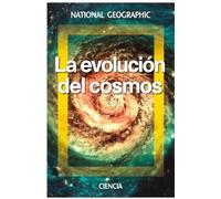 La evolución del cosmos (NatGeo Ciencias)