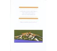 La evolución del espacio físico de la universidad: Impulsos conceptuales, paradigmas arquitectónicos, estrategias institucionales y propuestas recientes de innovación (SIN COLECCION)