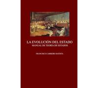 LA EVOLUCIÓN DEL ESTADO: Manual de Teoría de Estados