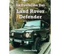 La Evolución Del Land Rover Defender