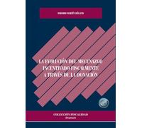 La evolución del mecenazgo incentivado fiscalmente a través de la donación