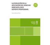 La evolución en la aplicación del derecho mercantil en el deporte profesional (Monografías)