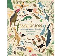 La evolución: La increíble aventura de la vida (Álbumes ilustrados)
