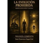La Evolución Prohibida: Trilogía completa