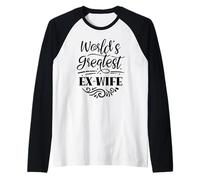 La ex Esposa más Grande del Mundo ex Esposa divorciada divorciada Divorcio Camiseta Manga Raglan