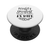La ex Esposa más Grande del Mundo ex Esposa divorciada divorciada Divorcio PopSockets PopGrip Adhesivo