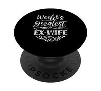 La ex Esposa más Grande del Mundo ex Esposa divorciada divorciada Divorcio PopSockets PopGrip Adhesivo