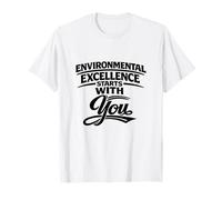 La Excelencia Ambiental Comienza contigo - Regalo para HSSE Camiseta