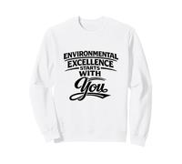 La Excelencia Ambiental Comienza contigo - Regalo para HSSE Sudadera