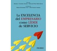 La Excelencia Del Empresario Como Líder De Servicio