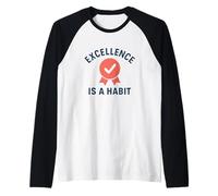 La Excelencia es un hábito | Día Mundial de la Calidad | Regalo en el Lugar de Trabajo Camiseta Manga Raglan