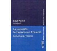 la exclusion: bordeando sus fronteras. definiciones y matices