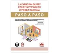 La exención en IRPF por reinversión en vivienda habitual. Paso a paso