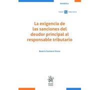 La exigencia de las sanciones del deudor principal al responsable tributario (Temática Tirant Tributario)