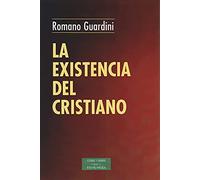 La existencia del cristiano (ESTUDIOS Y ENSAYOS)