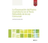 La Exoneración Del Pasivo Insatisfecho En El Texto Refundido De L A Le