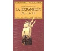 la expansion de la fe. los reyes catolicos