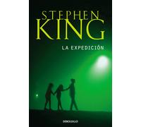La expedición | Stephen King, Francisco Blanco