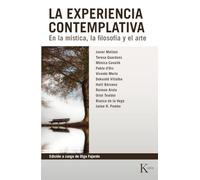 La experiencia contemplativa: En la mística, la filosofía y el arte (Biblioteca de la nueva conciencia)