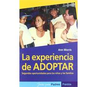 LA EXPERIENCIA DE ADOPTAR: 1 (Guías para Padres)