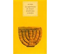 Experiencia de Israel: profetismo y utopía: 6 (Historia del pensamiento y la cultura)