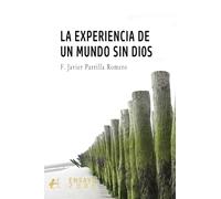 La experiencia de un mundo sin Dios