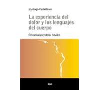 La Experiencia Del Dolor Y Los Lenguajes Del Cuerpo