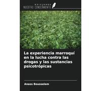 La experiencia marroquí en la lucha contra las drogas y las sustancias psicotrópicas