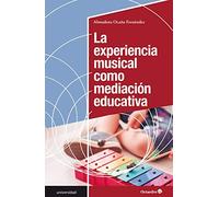 La Experiencia Musical como mediación Educativa (Universidad)