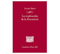 La explicación de la Eucaristía (CUADERNOS PHASE)