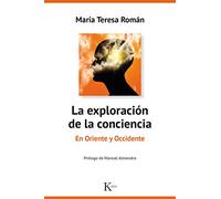 La exploración de la conciencia: En Oriente y Occidente (Sabiduría perenne)