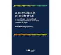 La externalización del Estado social: La atención a la vulnerabilidad en vivienda, suministros esenciales y sistema de pagos (Monografías Jurídicas)