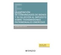 La Extinción De Comunidades De Bienes Y Su Sujeción Al Impuesto Sobre Transmisiones Patrimoniales Onerosas