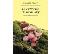 La extinción de Irena Rey (Panorama de narrativas)