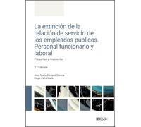 La extinción de la relación de servicio de los empleados públicos. Personal funcionario y laboral