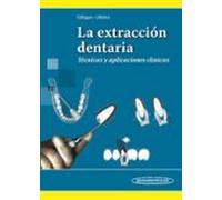 La Extracción Dentaria. Técnicas Y Aplicaciones Clínicas