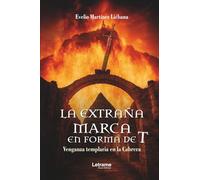 La extraña marca en forma de T: 1 (Ficción)