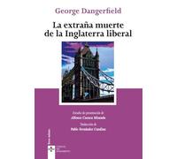 La extraña muerte de la Inglaterra liberal (Clásicos - Clásicos del Pensamiento)
