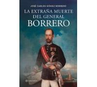 La Extraña Muerte Del General Borrero