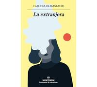 La extranjera: 1025 (Panorama de narrativas)