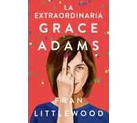 La Extraordinaria Grace Adams (ebook)
