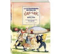 La extraordinaria historia del Circ-Cric (Magnánimos)