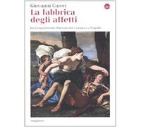 La fabbrica degli affetti. La Gerusalemme liberata dai Carracci a Tiepolo (La cultura)