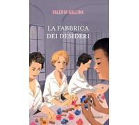 La fabbrica dei desideri (Storica)