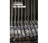 La fabbrica dell'invenzione