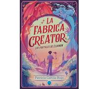 La Fábrica Creátor: Los portales de Éldonon 1 (La Esfera Azul)