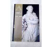 LA FABRICA DE CERAMICA DEL CONDE DE ARANDA EN ALCORA. HISTORIA DOCUMENTADA: 1727-1858